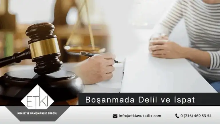 Boşanma Davalarında İspat ve Delil