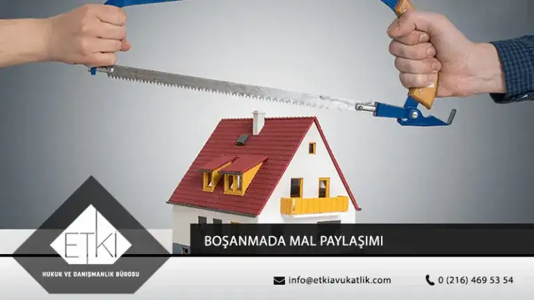 Boşanmada Mal Paylaşımı Davası