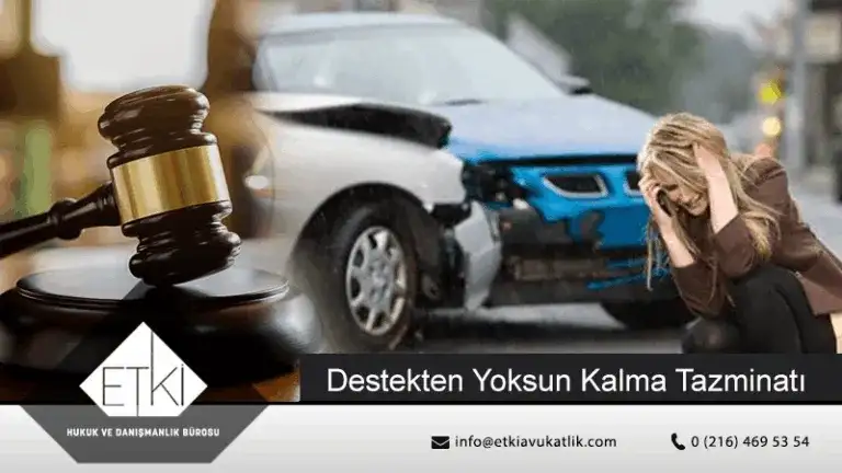 Zorunlu Mali Sorumluluk Sigortası ve Destekten Yoksun Kalma Tazminatı