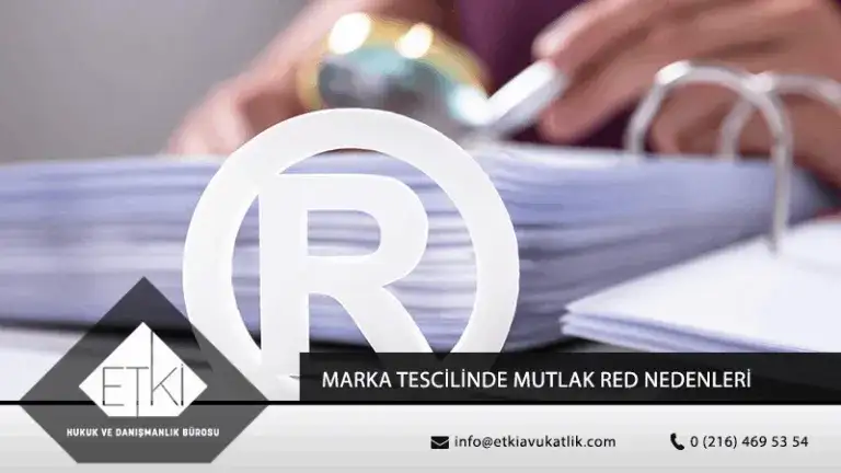 Marka Tescilinde Mutlak Red Nedenleri